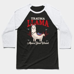 Trauma Llama Alpaca Your Wound Funny Medical Professional Baseball T-Shirt